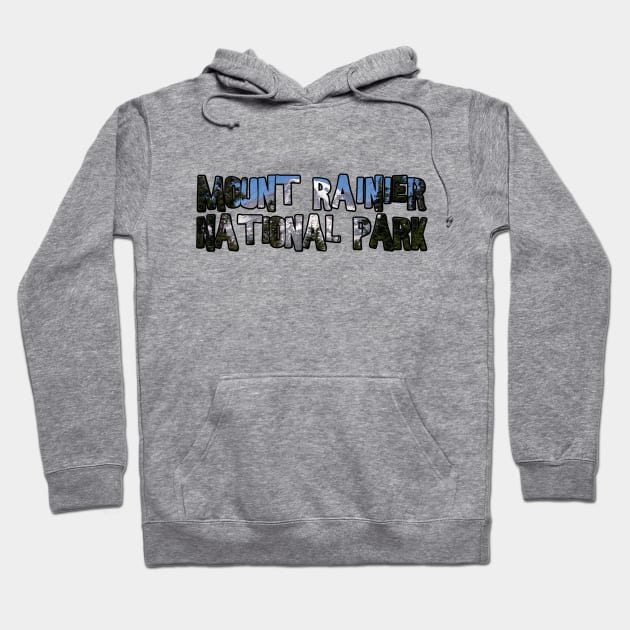 Mount Rainier National Park Hoodie by gorff